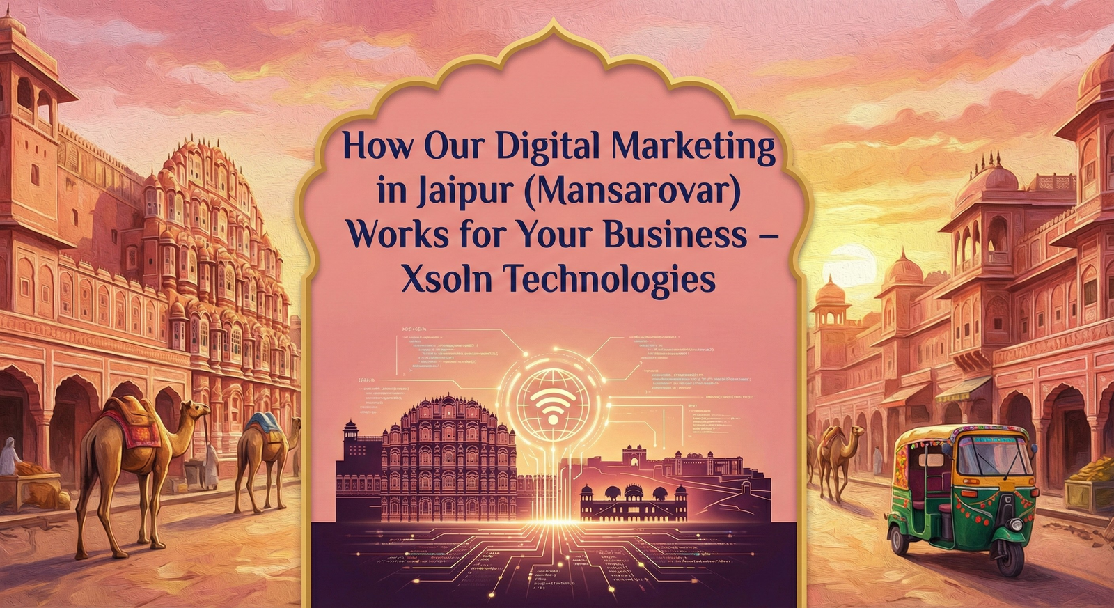 How Our Digital Marketing in Jaipur Helps Your Business Grow | Xsoln Technologies